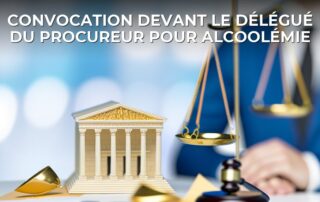 Convocation devant le délégué du procureur pour alcoolémie