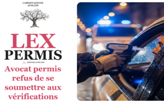 Avocat permis refus de se soumettre aux vérifications Aix-en-Provence